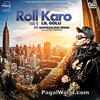 Roll Karo - Lil Golu - 190Kbps