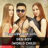 Desi Boy (World Child) Nish Pahwa 320Kbps