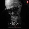 Koi Fariyaad Unplugged - B Praak