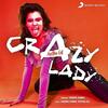 Crazy Lady - Aastha Gill