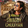 Swaggy Chudiyan - Nawazuddin Siddiqui