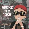 Broke Is A Joke - MC Stan