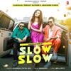 Slow Slow - Badshah - Payal Dev