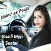 Gaadi Meri 2 Seater - Dhinchak Pooja