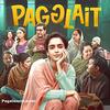 05 Pagglait - Raftaar X Arijit Singh