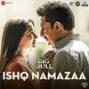 Ishq Namazaa - The Big Bull