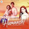 Humnashi - Palak Muchhal