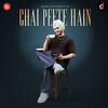 Chai Peete Hain - Rohanpreet Singh