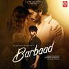 Barbaad - Laqshay Kapoor