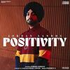 Positivity - Jordan Sandhu