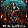 Ra Ra Rakkamma - Vikrant Rona