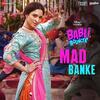 Mad Banke - Babli Bouncer