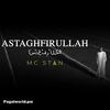Astaghfirullah - MC STAN