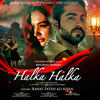 Halka Halka - Rahat Fateh Ali Khan 320Kbps