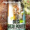 Desi Gedi Route - Geeta Zaildar 320Kbps
