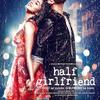 03 Thodi Der - Half Girlfriend (Farhan Saeed) 320Kbps