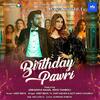 Birthday Pawri Ho Rahi Hai