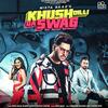 Khush Dilli Da Swag - Sharry Mann