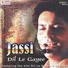 Dil Le Gayee - Jasbir Jassi