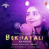 Bekhayali Acoustic - Dhvani Bhanushali