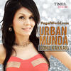 02 Urban Munda (Dj AKS - Remix) - Sonu Kakkar (PagalWorld.com) 190Kbps